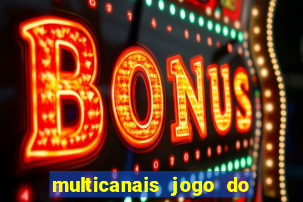 multicanais jogo do flamengo ao vivo